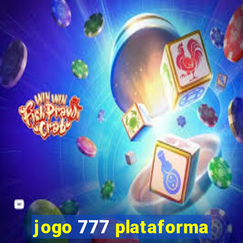 jogo 777 plataforma